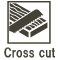 Cross cut